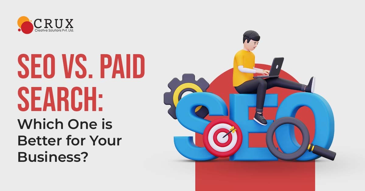 SEO vs. Paid Search: Which One is Better for Your Business?