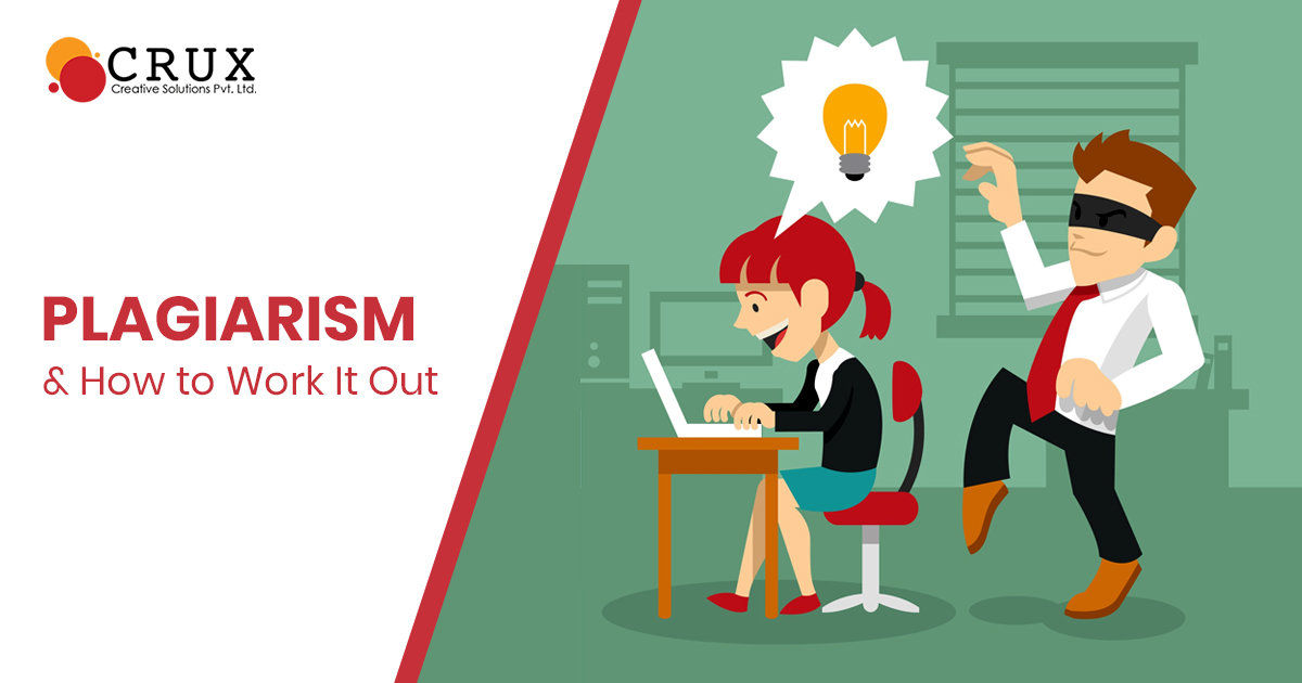 Plagiarism                                    & How to Work It Out