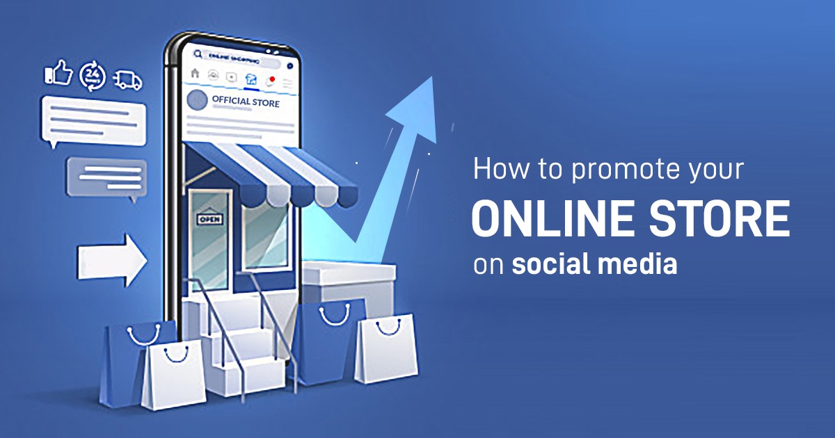 How                                    to Promote Your Online Store on Social Media