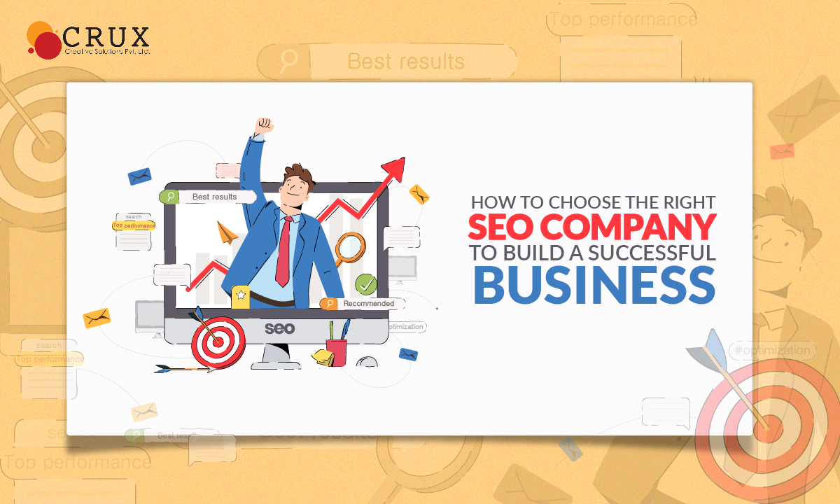 How                                    to Choose the Right SEO Company to Build a Successful Business