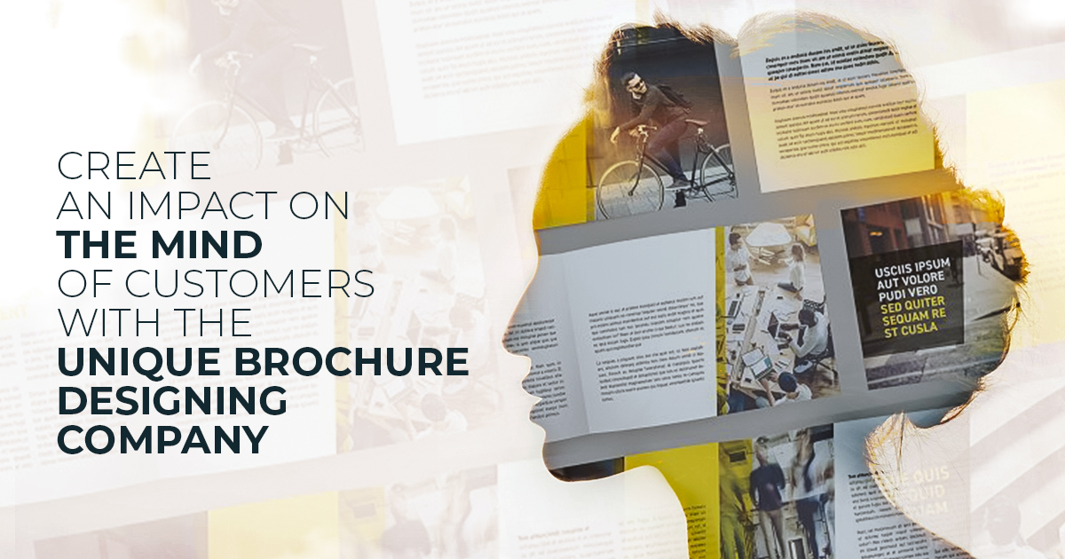 Want                                    To Create An Imapct On The Mind Of Customers With The Unique Brochure Designing                                    Company in Delhi