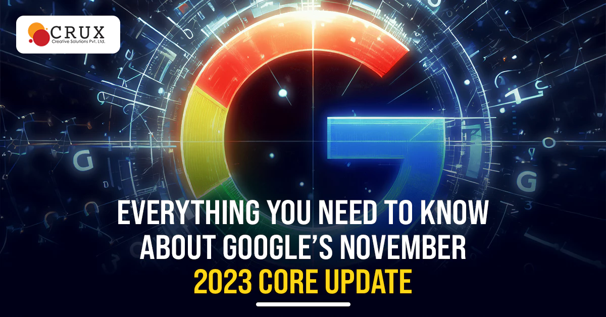 Everything                                    You Need to Know About Google's November 2023 Core Update