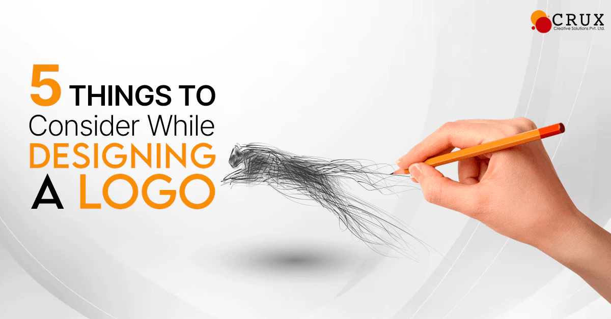 5                                    Things to Consider While Designing a Logo