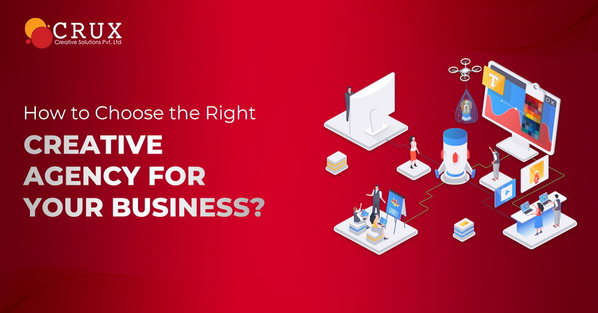 How                                    to Choose the Right Creative Agency for Your Business?