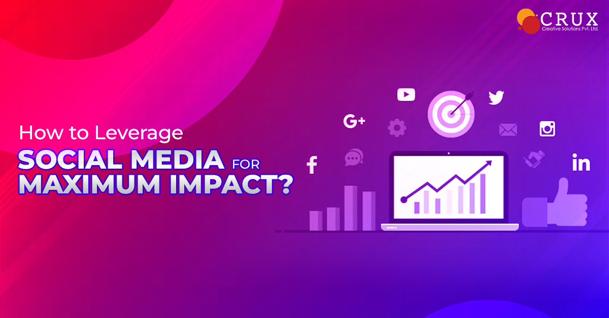 How                                    to Leverage Social Media for Maximum Impact?