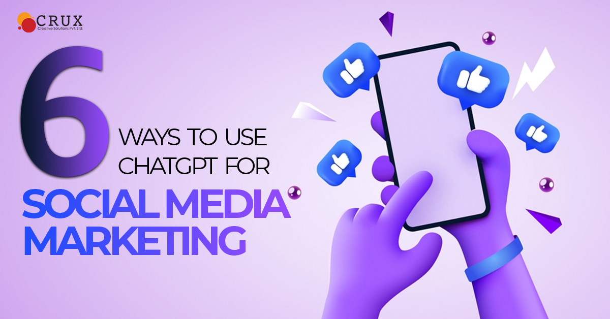 6                                    Ways to Use ChatGPT for Social Media Marketing