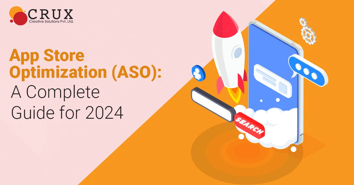 App                                    Store Optimization (ASO): A Complete Guide for 2024