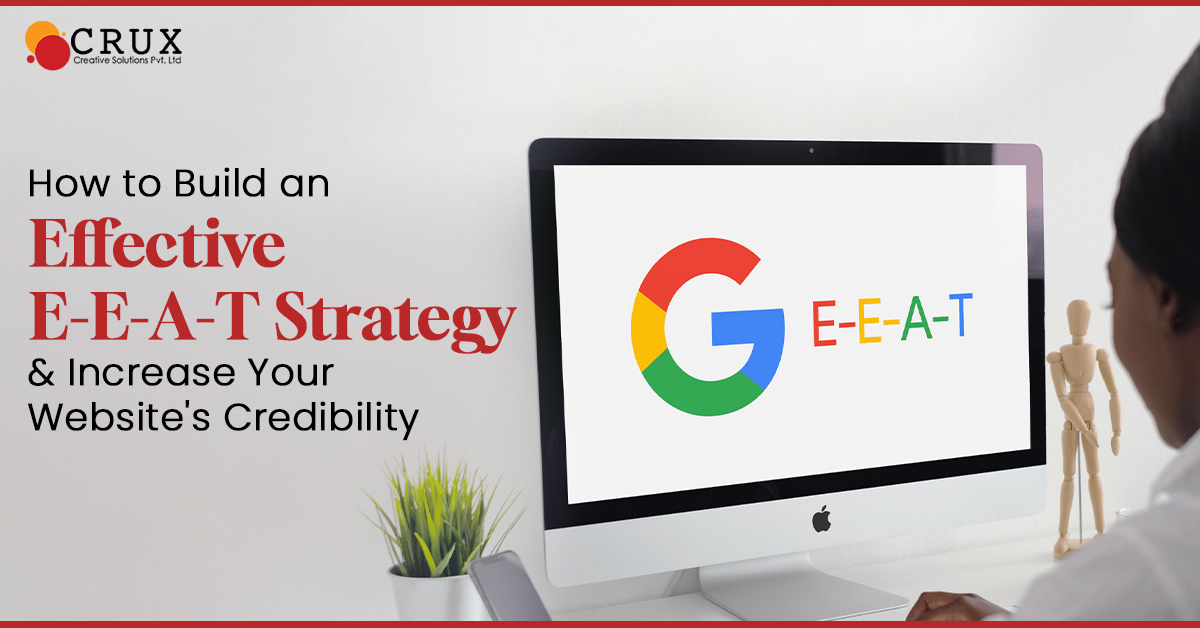 How                                    to Build an Effective E-E-A-T Strategy and Increase Your Website's Credibility