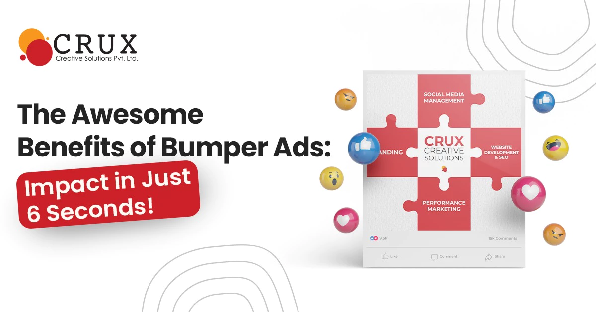 The                                    Awesome Benefits of Bumper Ads: Big Impact in Just 6 Seconds!