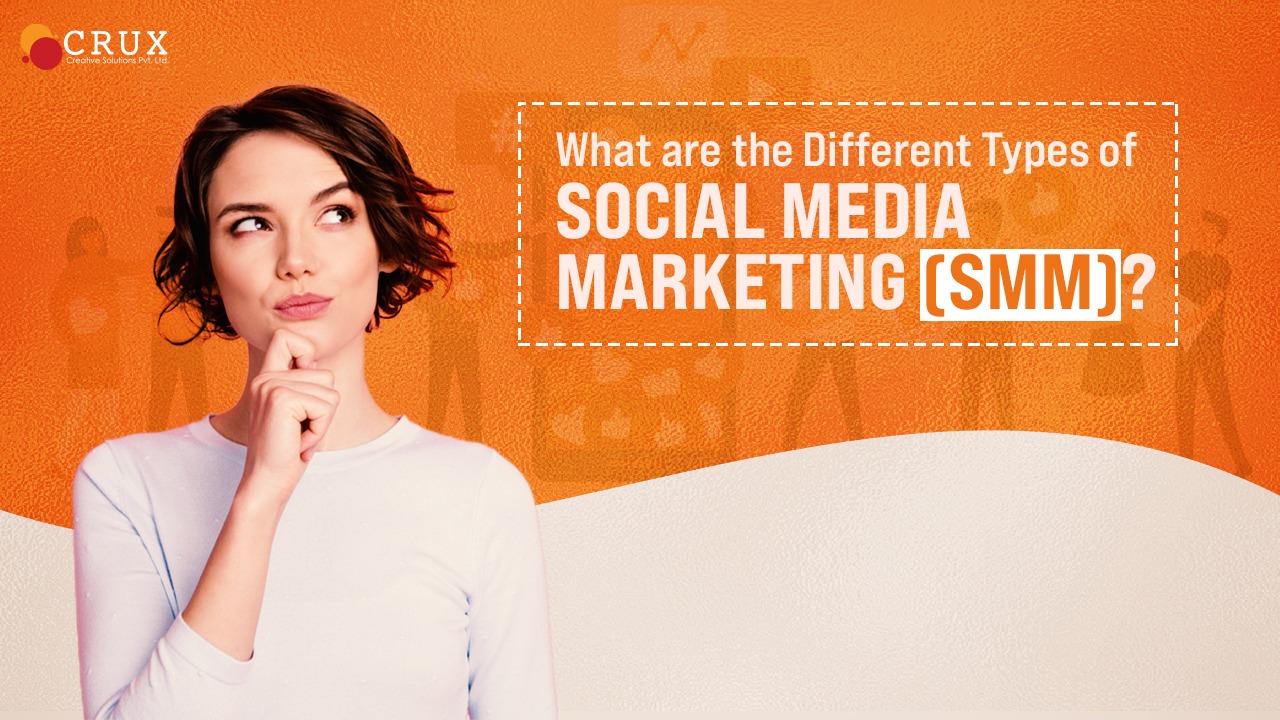 What                                    are the Different Types of Social Media Marketing (SMM)?