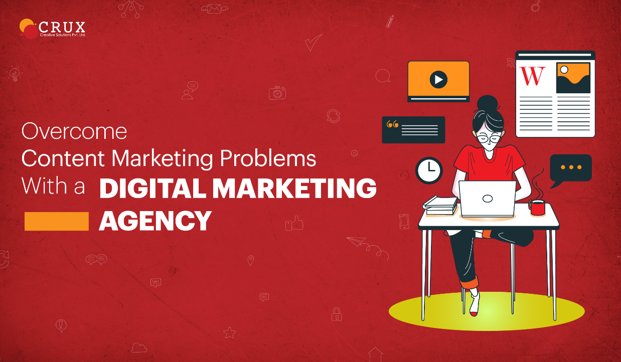 Overcome                                    Content Marketing Problems With a Digital Marketing Agency