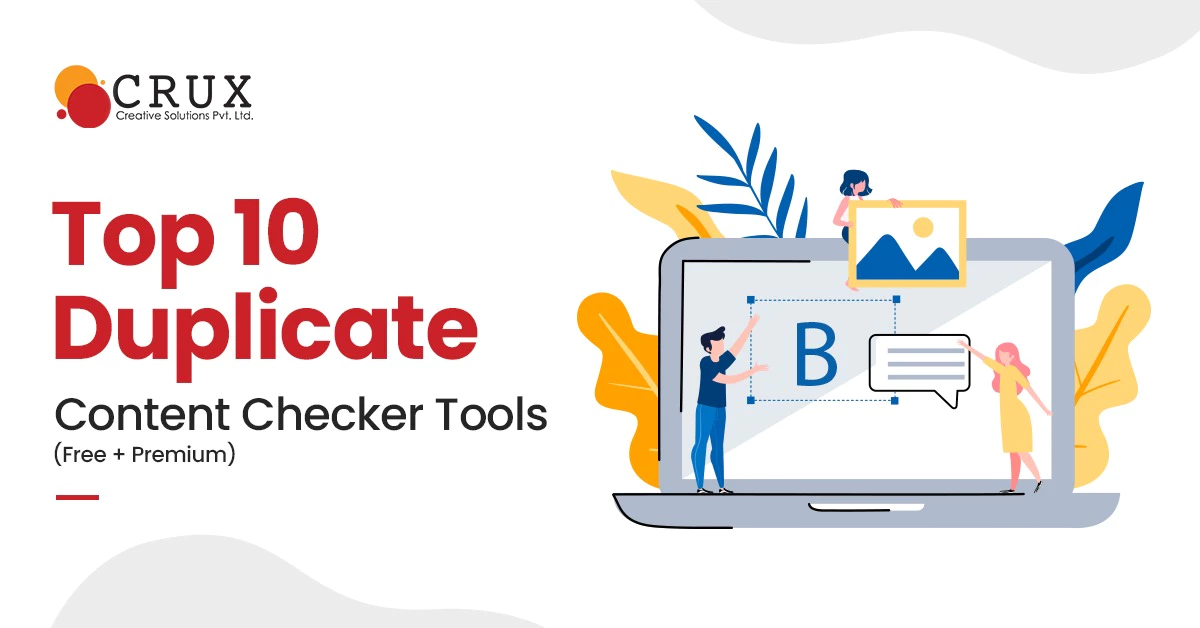 Top                                    10 Duplicate Content Checker Tools (Free + Premium)