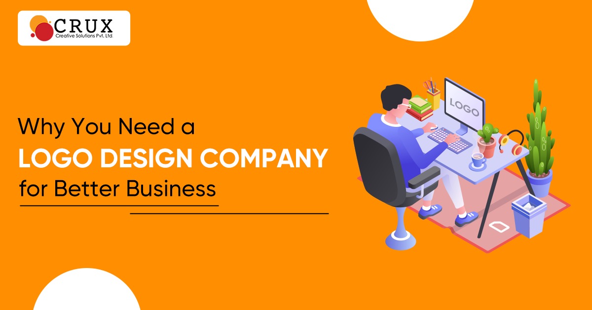 Why                                    You Need A Logo Design Company For Better Business