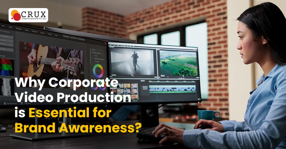 Why Corporate Video Production is Essential for Brand Awareness?