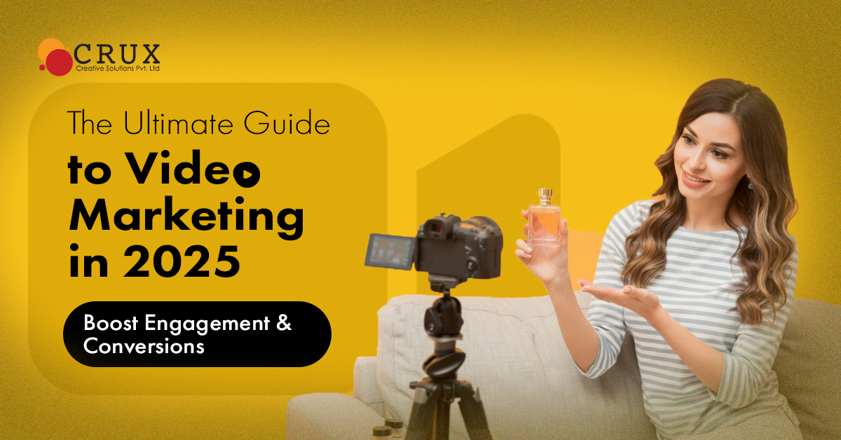 The Ultimate Guide to Video Marketing in 2025: Boost Engagement and Conversions